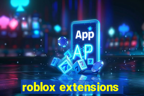 roblox extensions